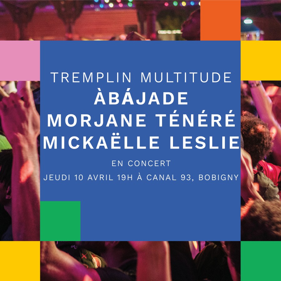 &Agrave;B&Aacute;JADE, MICKA&Euml;LLE LESLIE, MORJANE T&Eacute;N&Eacute;R&Egrave;
